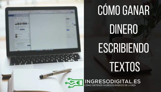 ganar dinero escribiendo textos 1