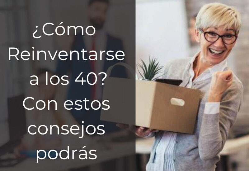 Como reinventarse a los 40 e1666910336231